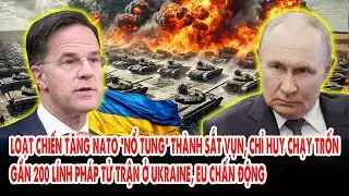 Loạt chiến tăng NATO “nổ tung” thành sắt vụn, chỉ huy chạy trốn: Gần 200 lính Pháp tử trận ở Ukraine
