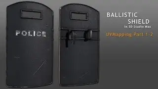 Tutorial: Ballistic Shield in 3D Studio Max - Part 2-2 (reupload)