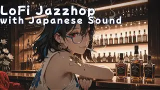 Japanese LoFi Jazz Song vol.93 - Study, Work, and Relaxation [Instrumental / No Vocals]