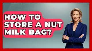 How To Store A Nut Milk Bag? - The Recovery Kitchen