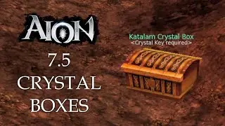 AION 7.5. Katalam Crystal Boxes