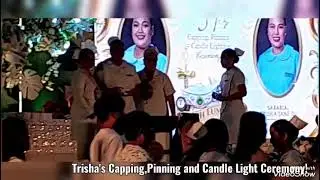 Trisha's Capping,Pinning & Candle Lighting Ceremony!