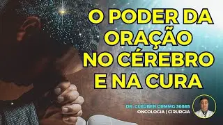 🙏🏻  Oração Cura. 🕊️ A Ciência explica o que acontece no Cérebro 🧠 #oraçãocura #oraçãocuradoenças