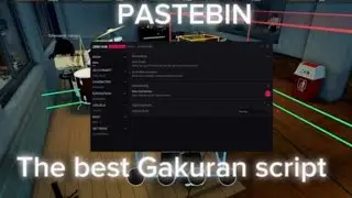 ( PASTEBIN )THE BEST GAKURAN SCRIPT 