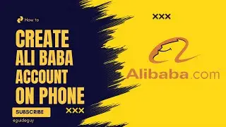 How To Create AliBaba Account On Phone- Full Guide