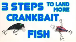 3 Steps to Landing MORE Crankbait Fish - My Technique for Catching Bass on Crankbaits