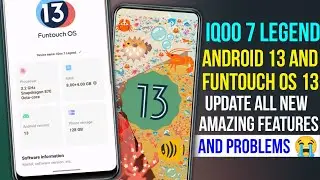 IQoo 7 Legend Android 13 Update Features | IQoo 7 Legend Funtouch Os 13 Update Features