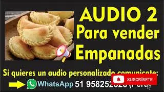 Audio 2 para vender empanadas
