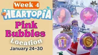 [Week 4] Heartopia Pink Bubble Locations | Toilet, Furniture & Wishing Star