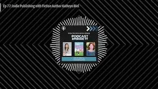 Write the Damn Book Already with Elizabeth Lyons - Ep 77: Indie Publishing with Fiction Author...