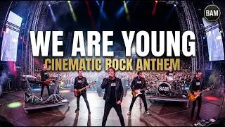 We Are Young &ndash; fun. | Anthem Pop Rock Cover by BAM