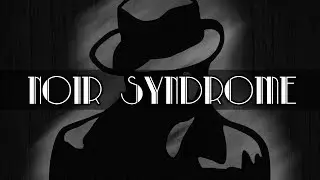 IndieView - Noir Syndrome