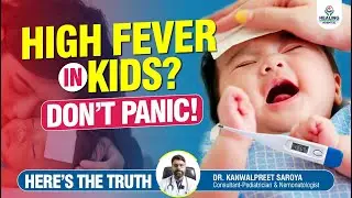 High Fever in Child: 6 Danger Signs Every Parent MUST Know & When to Worry | Pediatrician Explains
