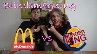 Samabrinas Blog | Episode 6 | Kan vi smage forskel p&aring; McDonalds og Burgerking