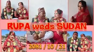 Rupa Weds Sudan | video by Aashish Manandhar |wedding day | 2081/10/21