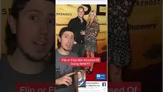 Flip or Flop Star Accused Of Doing WHAT!? #shorts