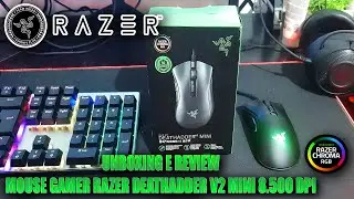 UNBOXING E REVIEW MOUSE GAMER RAZER DEATHADDER V2 MINI RGB CHROMA 8.500 DPI