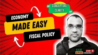 How does fiscal policy work? | Economy made easy: Study for Civil Services