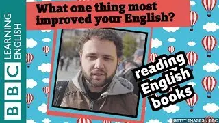 Which one thing most improved your English? We ask - you answer!