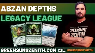 Legacy MTG | Abzan Depths | The Best Legacy Midrange Combo Deck? | GreenSunsZenith.com