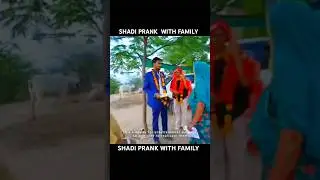 SHADI PRANK WITH FAMILY #marriage #pranks @virendersinghvlogs