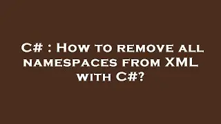 C# : How to remove all namespaces from XML with C#?