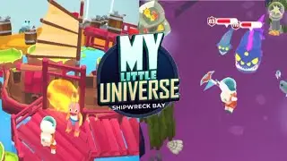 My Little Universe | Planet ASIUM | Completed it by exploring the SHIPWRECK BAY mini planet