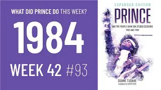 What Did Prince Do This Week? 42 of 1984 (ATLANTA BLISS INTERVIEW, Purple Rain Rehearsals, & ATWIAD)