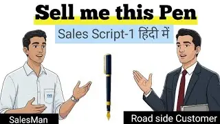 Sell me this pen | Sales Script in Hindi | part -1
