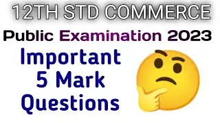 12th Commerce | Important 5 Mark  Questions | @AAKKAMSATHISCORNER