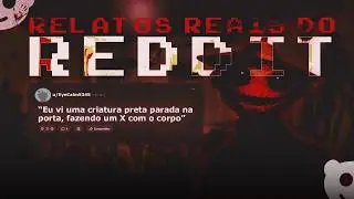 OS RELATOS MAIS BIZARROS DO REDDIT