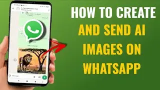 How to Create and Send AI Images on WhatsApp (Easy Method) | English