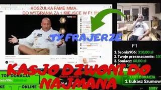 DON KASJO JAKO GRACJAN DZWONI DO NAJMANA NA FAME CAGE !! *wyzywają się*