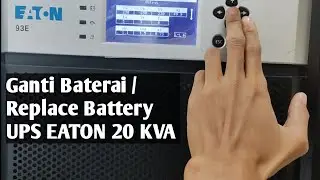 Cara Ganti Baterai / How to Replace Battery UPS EATON 20 KVA