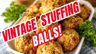 Vintage Bread Stuffing Balls | 1940s Classic Side Dish Recipe
