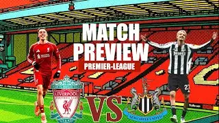 LIVERPOOL VS NEWCASTLE MATCH PREVIEW