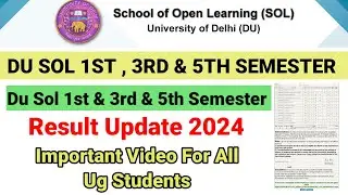 Du sol 1st, 3rd & 5th semester result update  || Du sol result update 2024