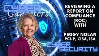 CyberGangsters Presents: Peggy Nolan PCI-P, CISA, ISA