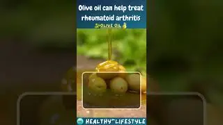 Olive Oil&rsquo;s Relief for Rheumatoid Arthritis | olive oil #healthylifestyle #food #health