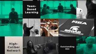 Executive MBA at Broad: Program Overview