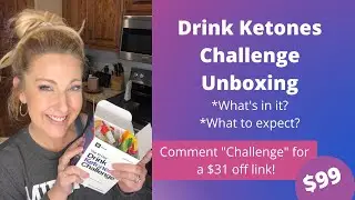 Drink Ketones Challenge Unboxing (Keto Nat)