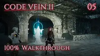 Code Vein 2 Walkthrough - Ep 5 - Cliff Underground Ruins (100% Platinum, For Beginners)