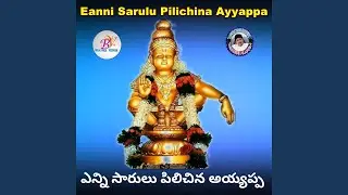 Eanni Sarulu Pilichina Ayyappa
