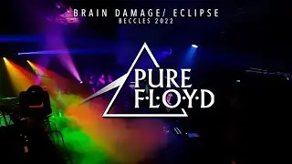Pure Floyd - Beccles 2022 (Brain Damage/ Eclipse)