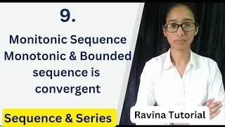 Monotonic Sequence | Bounded Monotonic Sequence is convergent theorem