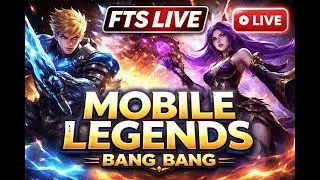 FTS LIVE 🔴 Mobile Legends Bang Bang | Epic Ranked Push | Pro Gameplay & Live Commentary