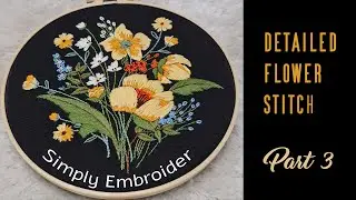 Detailed Flower Embroidery Tutorial #simplyembroider #easy