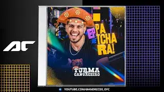 TURMA DO CANGACEIRO  - EP DE PATCHARA - CD COMPLETO LAN&Ccedil;AMENTO NOVEMBRO 2025 