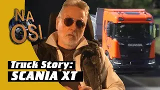 Truck Story: Scania XT | Na Osi 1171