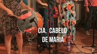 Cia. Cabelo de Maria - Baianá - Música do Brasil - Ep.08